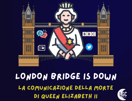 London Bridge is down – La comunicazione della morte di Queen Elizabeth II